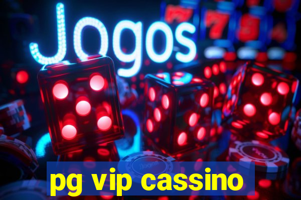 pg vip cassino